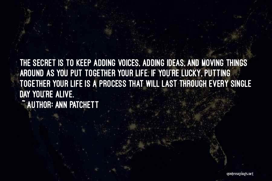 Your Last Day Quotes By Ann Patchett