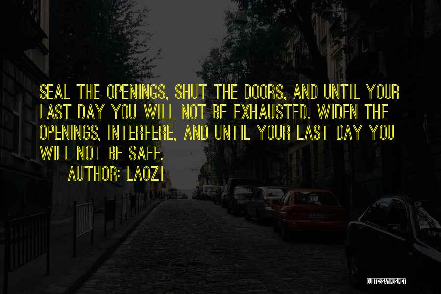 Your Last Day Quotes By Laozi