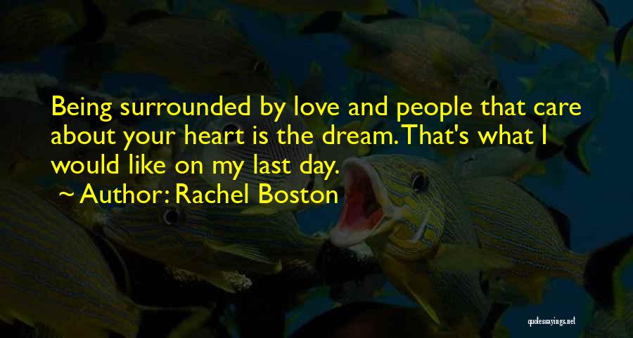 Your Last Day Quotes By Rachel Boston