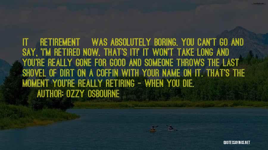Your Last Name Quotes By Ozzy Osbourne