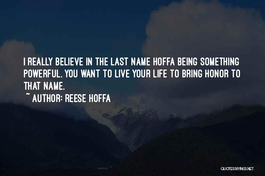 Your Last Name Quotes By Reese Hoffa