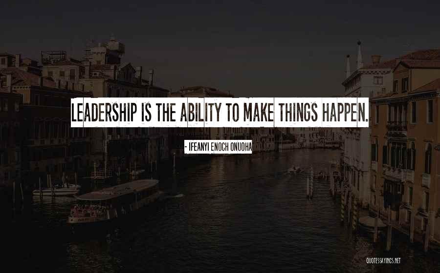 Your Leadership Edge Quotes By Ifeanyi Enoch Onuoha Your Leadership Edge Quotes By Ifeanyi Enoch Onuoha