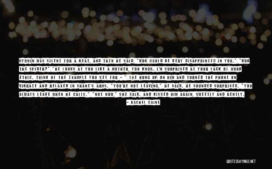 Your Leaving Work Quotes By Rachel Caine Your Leaving Work Quotes By Rachel Caine