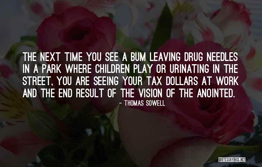 Your Leaving Work Quotes By Thomas Sowell Your Leaving Work Quotes By Thomas Sowell