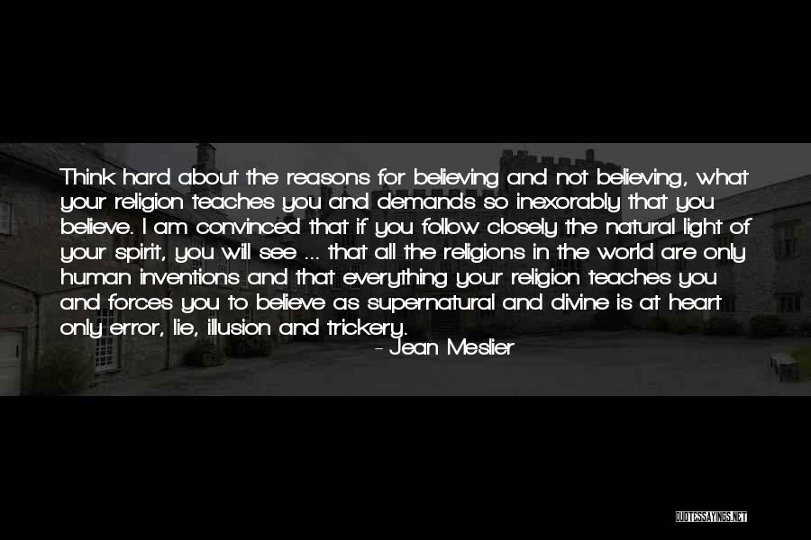 Your Lie Quotes By Jean Meslier Your Lie Quotes By Jean Meslier