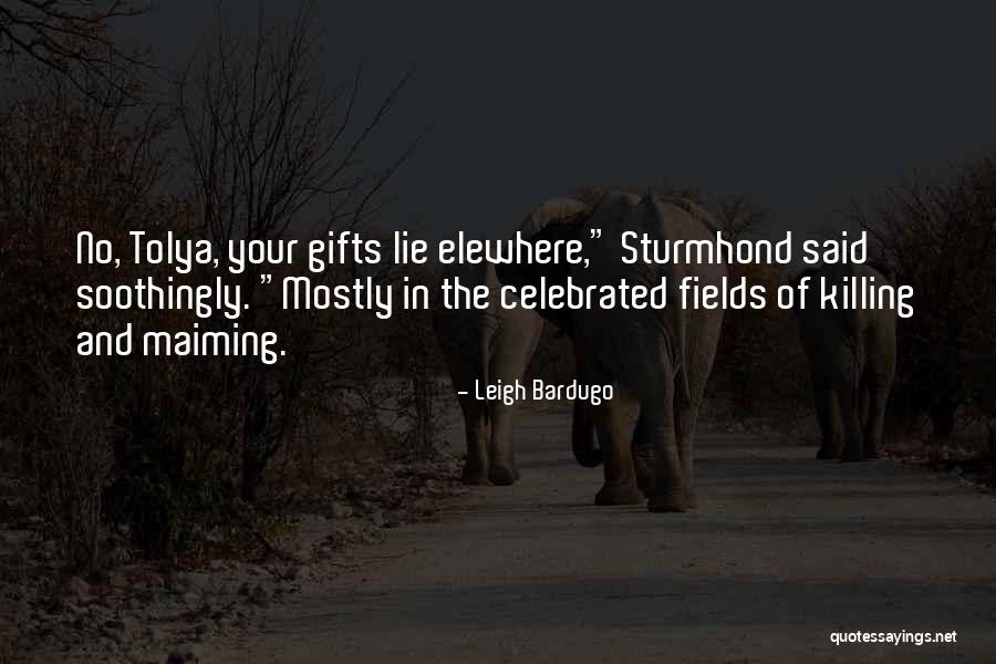 Your Lie Quotes By Leigh Bardugo Your Lie Quotes By Leigh Bardugo