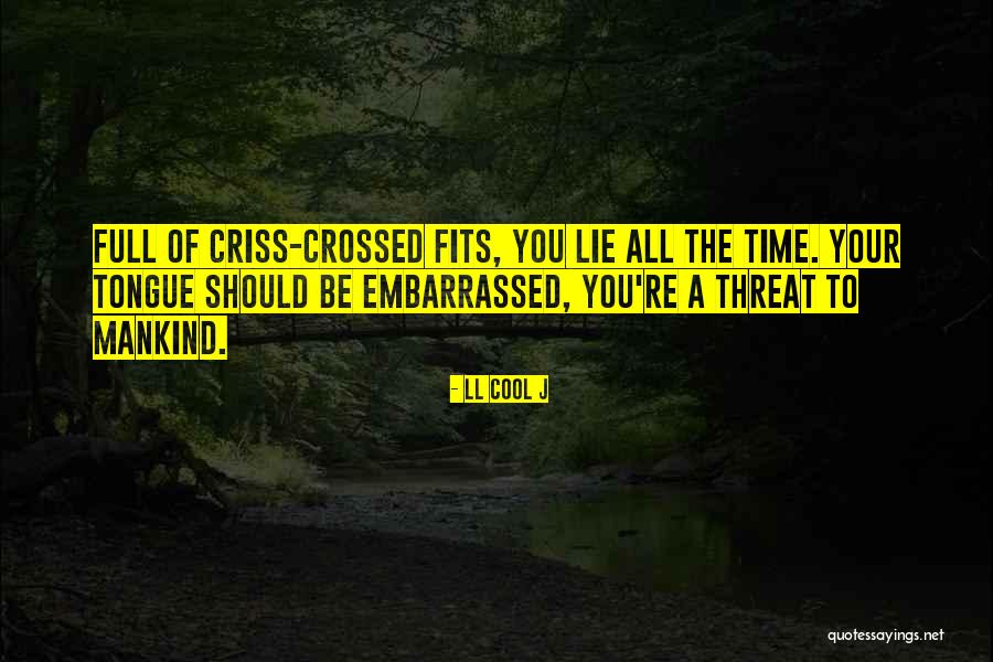 Your Lie Quotes By LL Cool J Your Lie Quotes By LL Cool J