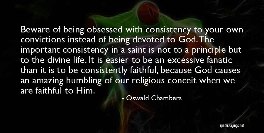 Your Life Being Amazing Quotes By Oswald Chambers Your Life Being Amazing Quotes By Oswald Chambers