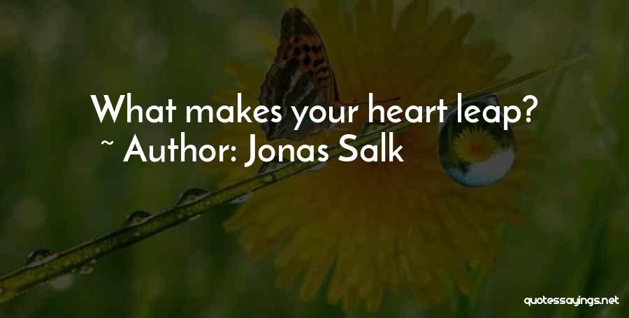 Your Life Calling Quotes By Jonas Salk