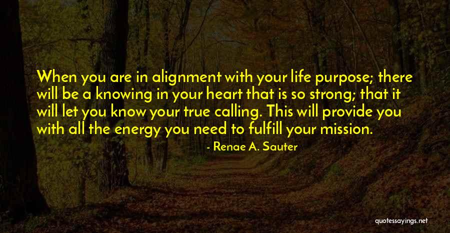 Your Life Calling Quotes By Renae A. Sauter