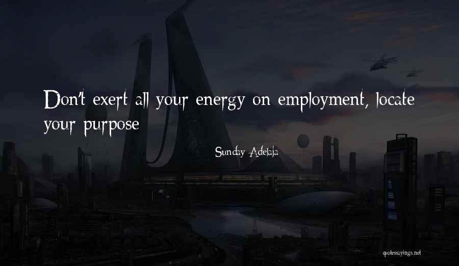 Your Life Calling Quotes By Sunday Adelaja Your Life Calling Quotes By Sunday Adelaja