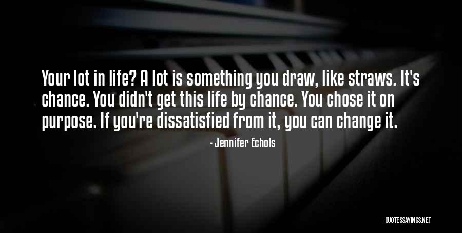 Your Life Can Change Quotes By Jennifer Echols