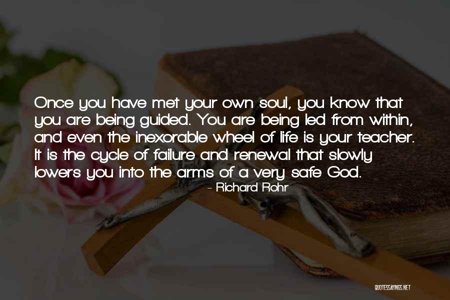 Your Life Cycle Quotes By Richard Rohr Your Life Cycle Quotes By Richard Rohr
