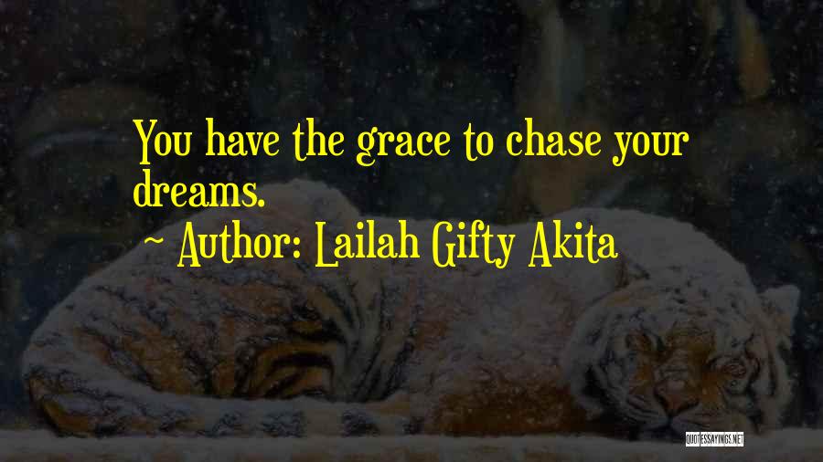 Your Life Dreams Quotes By Lailah Gifty Akita