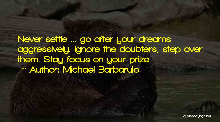 Your Life Dreams Quotes By Michael Barbarulo