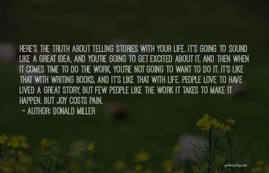 Your Life Going Great Quotes By Donald Miller