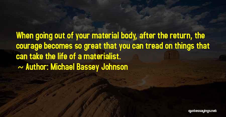 Your Life Going Great Quotes By Michael Bassey Johnson