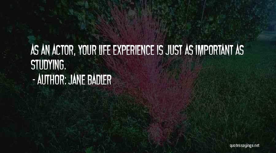 Your Life Is Important Quotes By Jane Badler