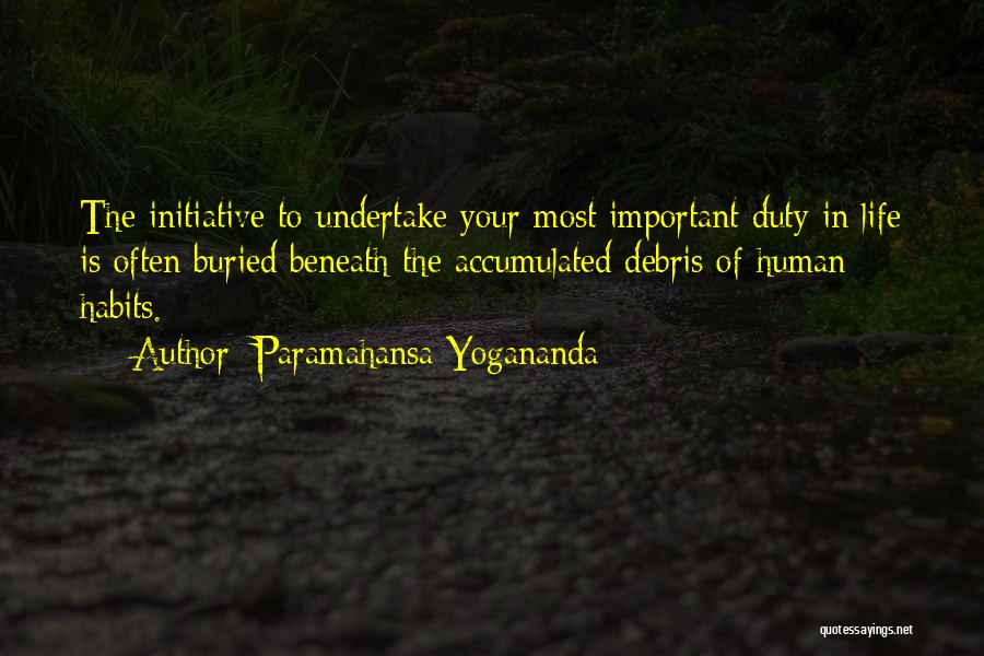 Your Life Is Important Quotes By Paramahansa Yogananda
