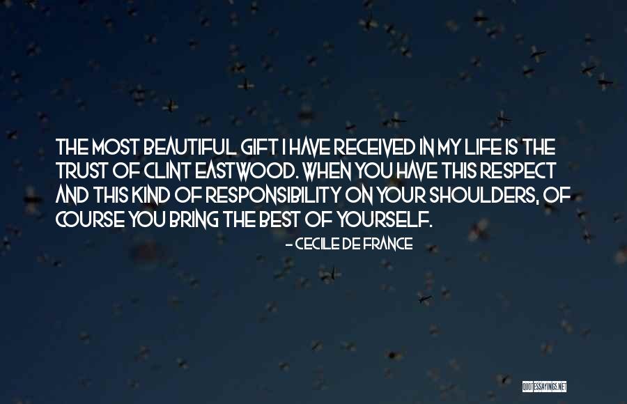 Your Life Is Your Responsibility Quotes By Cecile De France Your Life Is Your Responsibility Quotes By Cecile De France
