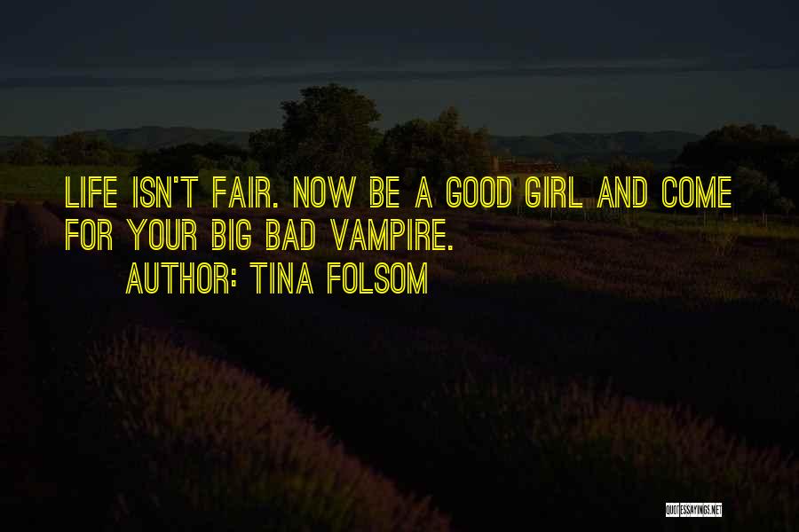 Your Life Isn't That Bad Quotes By Tina Folsom