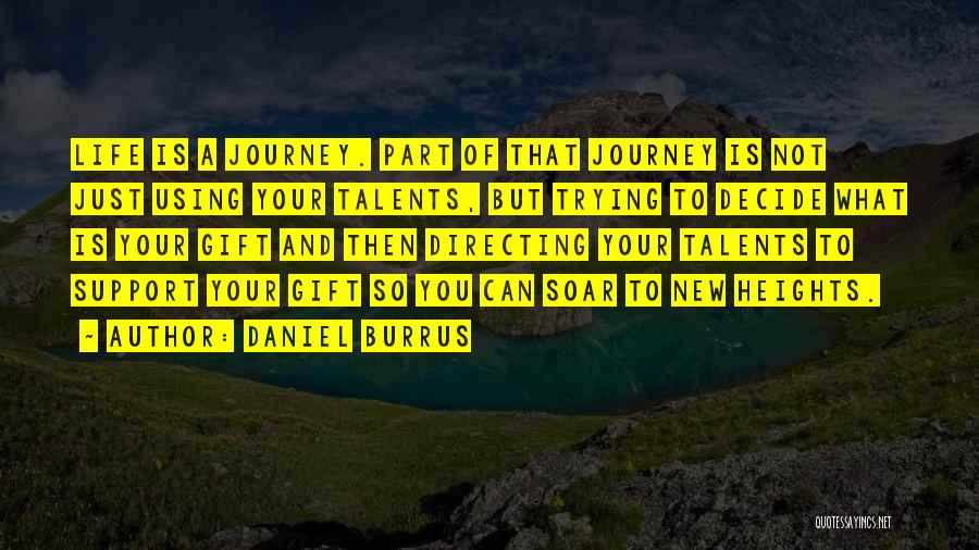 Your Life Journey Quotes By Daniel Burrus