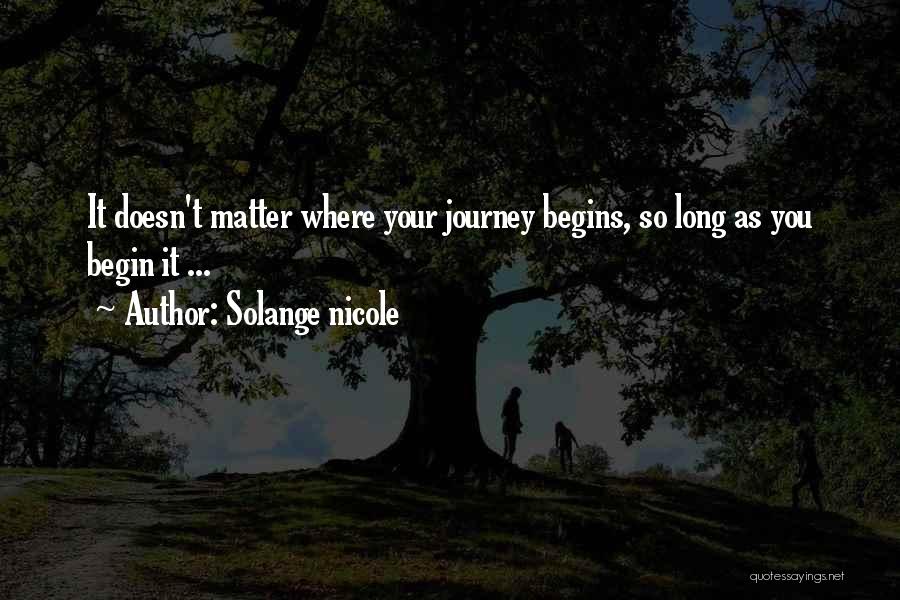 Your Life Journey Quotes By Solange Nicole