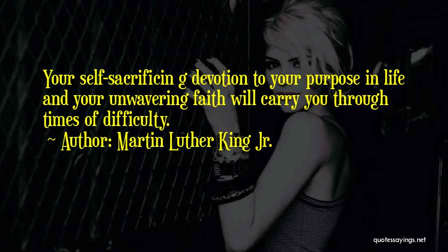 Your Life Purpose Quotes By Martin Luther King Jr.