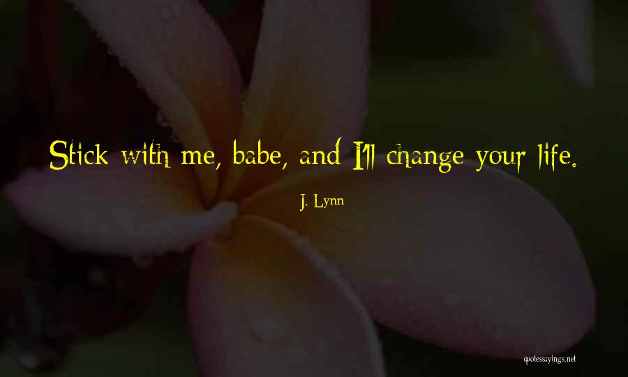 Your Life With Quotes By J. Lynn Your Life With Quotes By J. Lynn