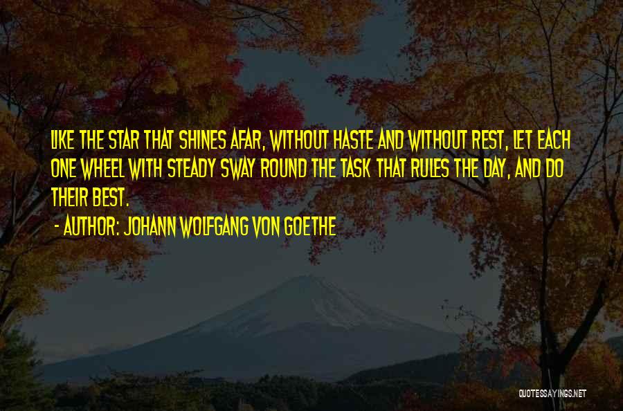 Your Like A Shining Star Quotes By Johann Wolfgang Von Goethe