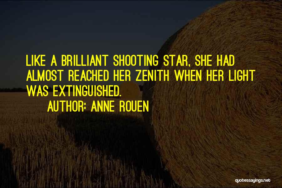 Your Like A Shooting Star Quotes By Anne Rouen
