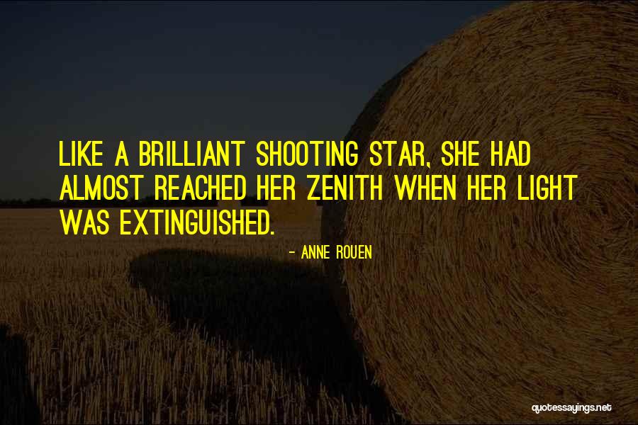 Your Like A Shooting Star Quotes By Anne Rouen