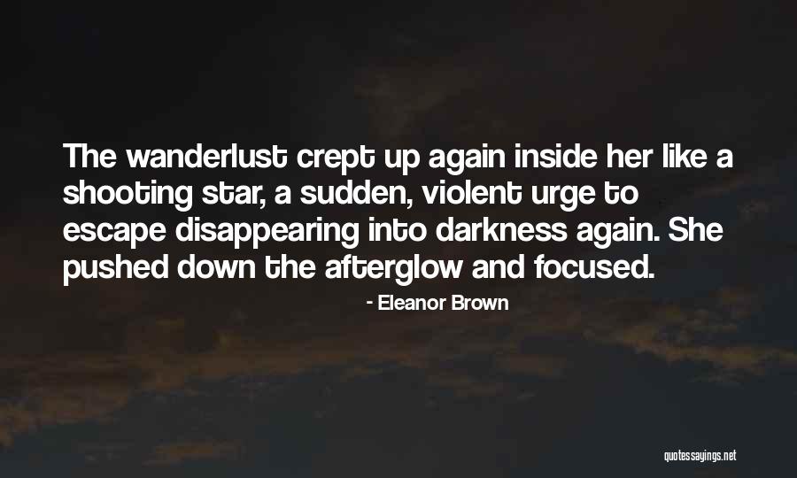 Your Like A Shooting Star Quotes By Eleanor Brown Your Like A Shooting Star Quotes By Eleanor Brown