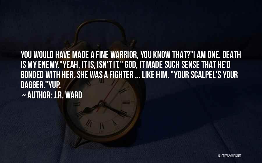 Your Like Cute Quotes By J.R. Ward