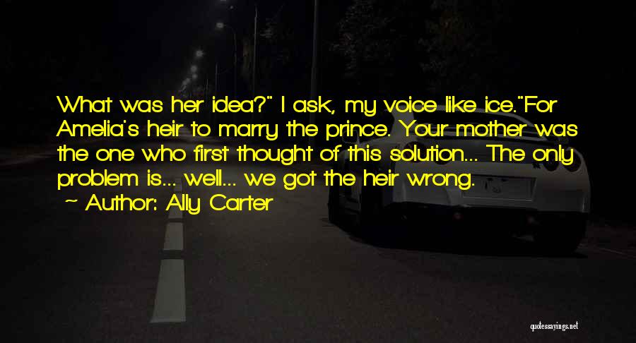 Your Like My Mother Quotes By Ally Carter