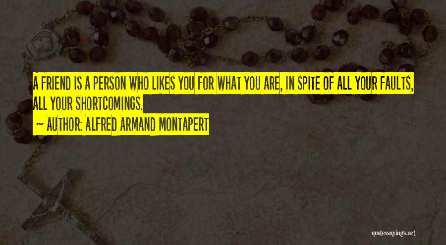 Your Likes Quotes By Alfred Armand Montapert