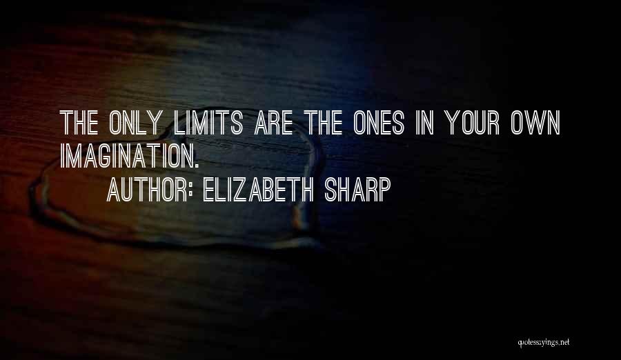 Your Limits Quotes By Elizabeth Sharp