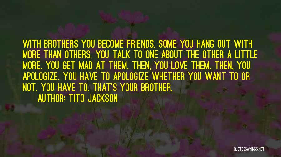 Your Little Brother Quotes By Tito Jackson