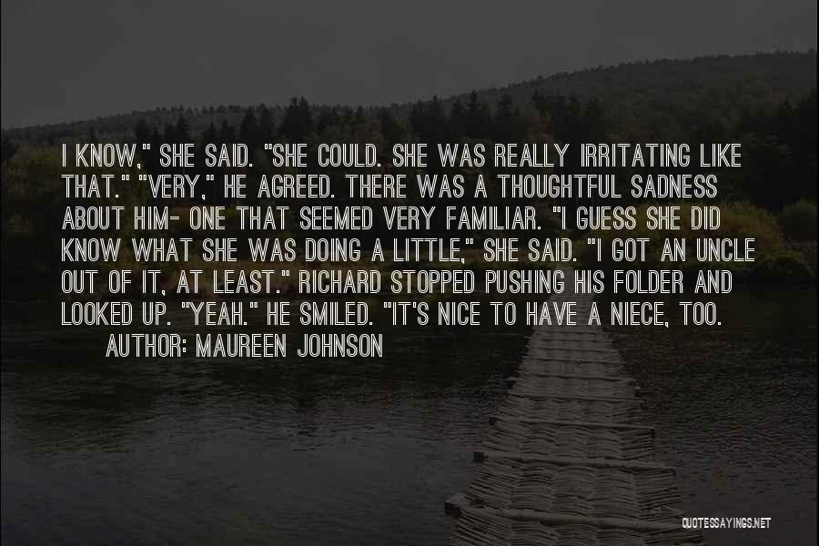 Your Little Niece Quotes By Maureen Johnson