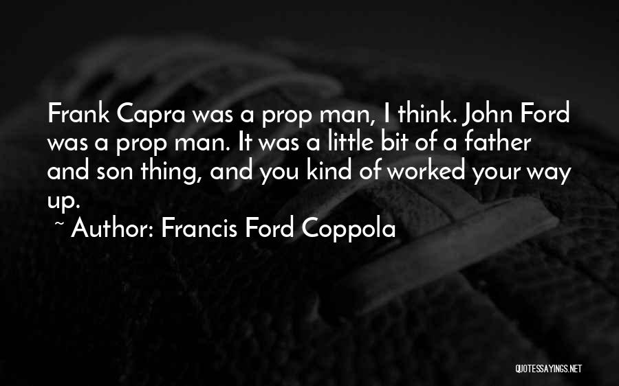 Your Little Son Quotes By Francis Ford Coppola