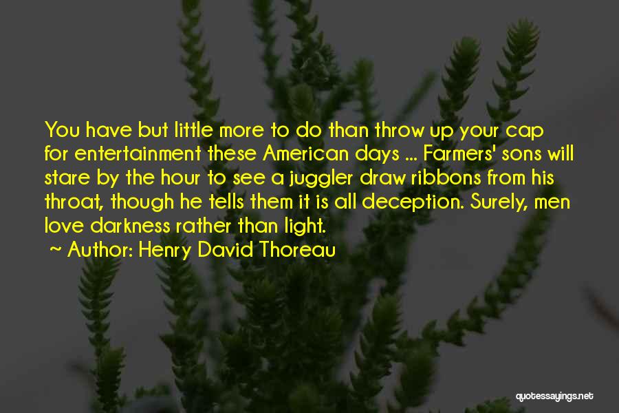Your Little Son Quotes By Henry David Thoreau