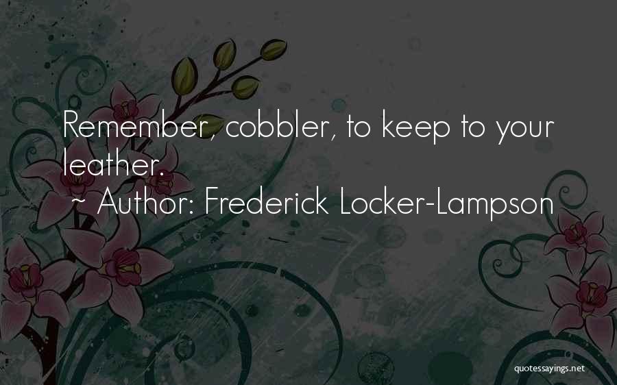 Your Locker Quotes By Frederick Locker-Lampson
