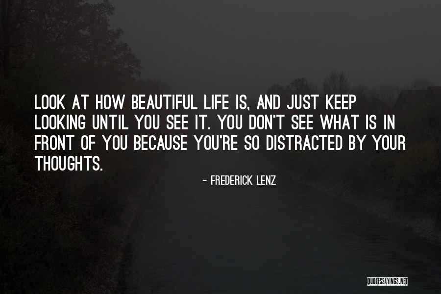 Your Looking So Beautiful Quotes By Frederick Lenz