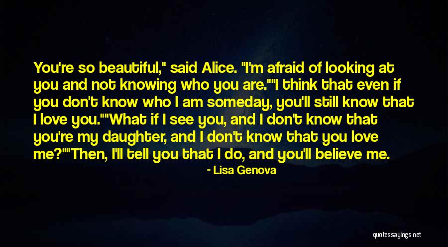 Your Looking So Beautiful Quotes By Lisa Genova