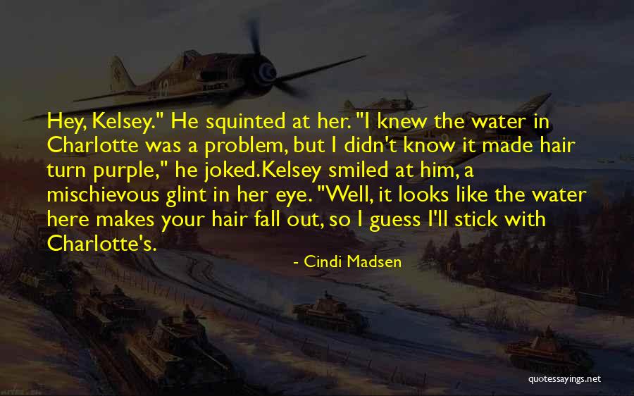 Your Looks Quotes By Cindi Madsen