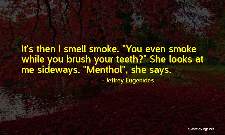 Your Looks Quotes By Jeffrey Eugenides