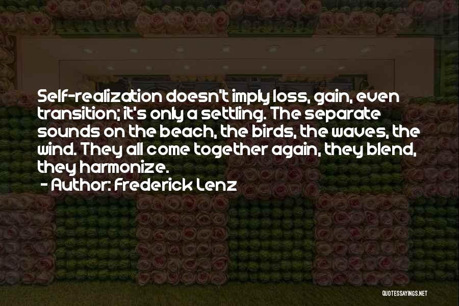 Your Loss Is Gain Quotes By Frederick Lenz