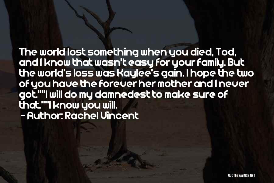 Your Loss My Gain Quotes By Rachel Vincent