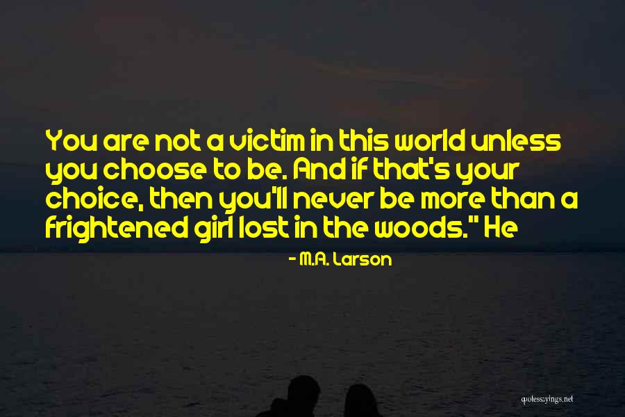 Your Lost Quotes By M.A. Larson Your Lost Quotes By M.A. Larson