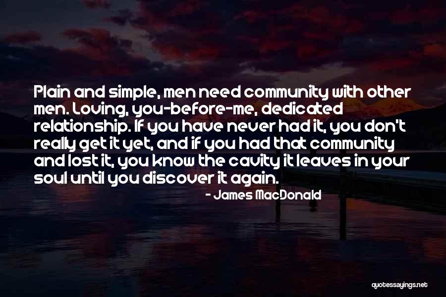 Your Lost Relationship Quotes By James MacDonald Your Lost Relationship Quotes By James MacDonald